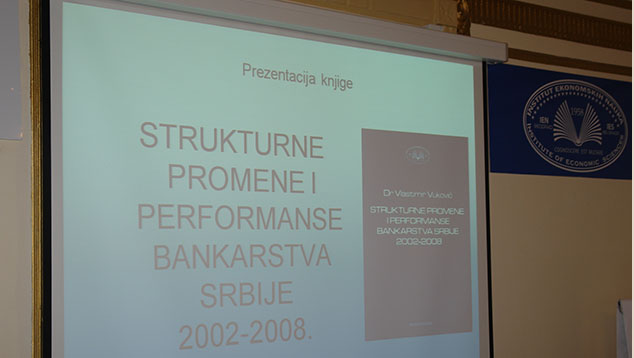 Промоција књиге "Структурне промене и перформансе банкарства Србије 2002-2008" 